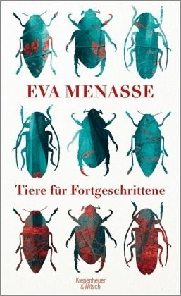 November 2017: Tiere für Fortgeschrittene von Eva Menasse